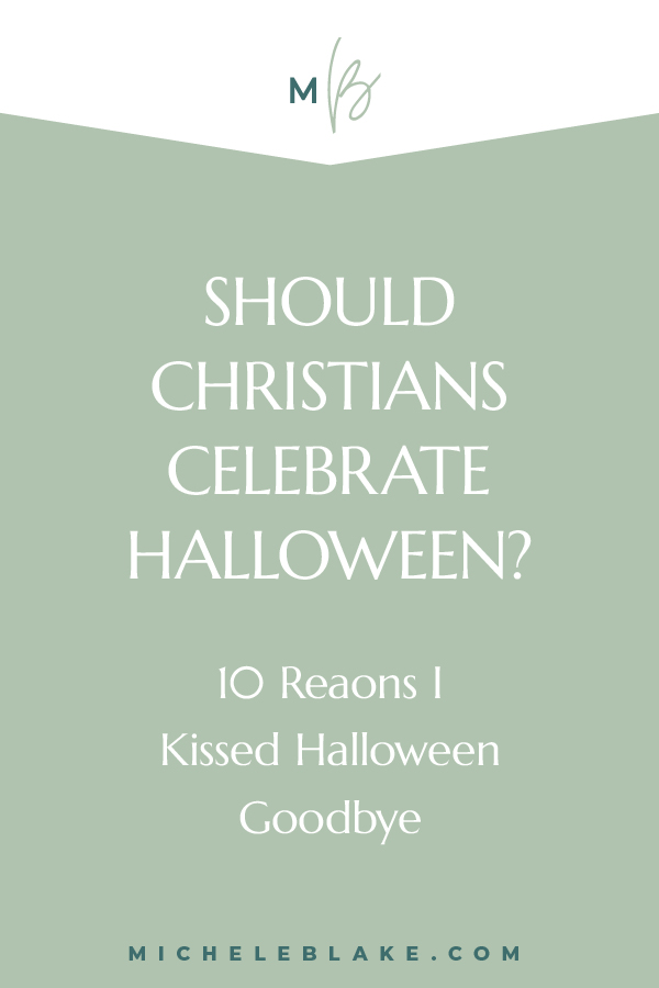 10 Reasons I Kissed Halloween Goodbye